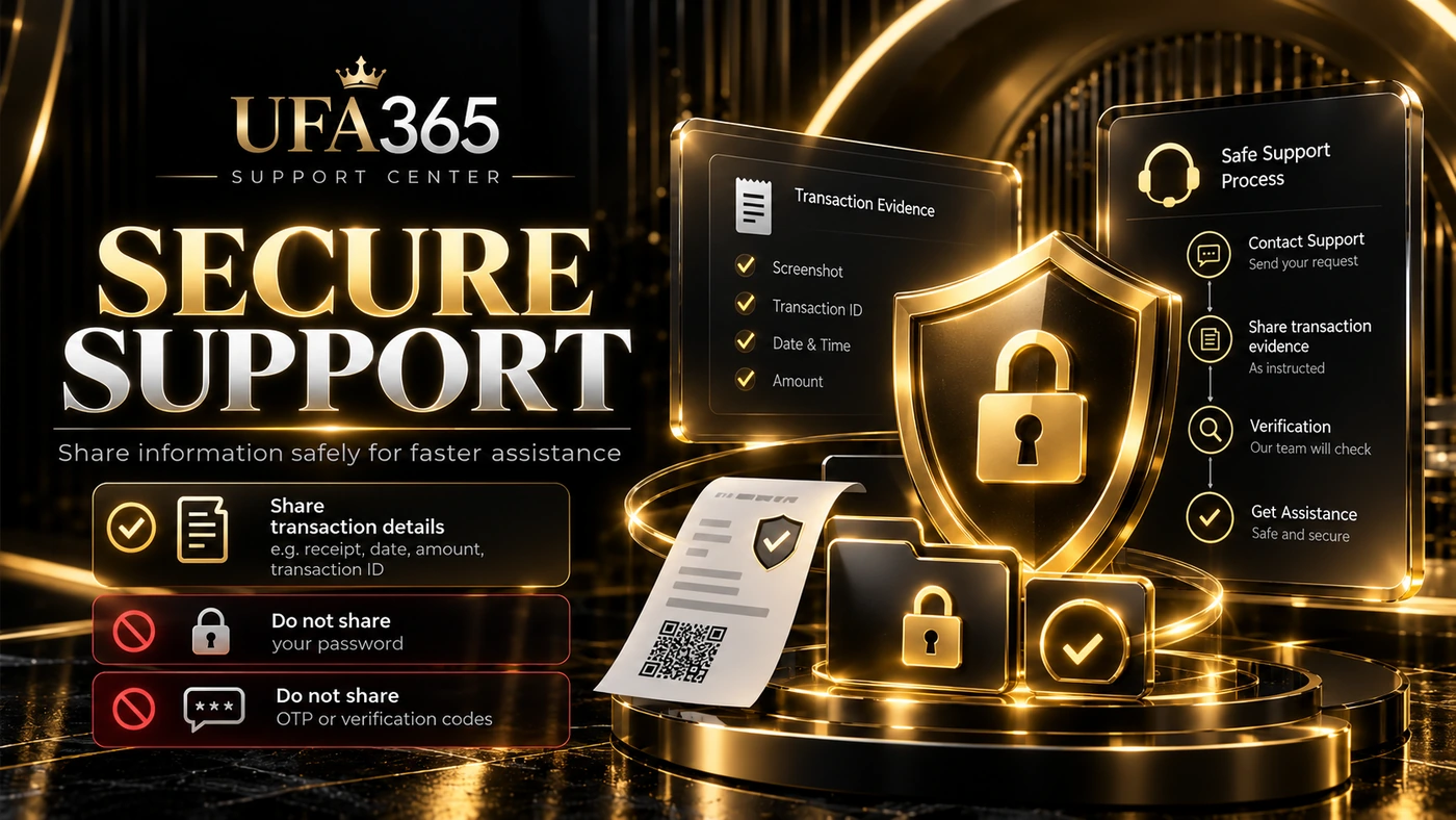 ความปลอดภัยเมื่อส่งหลักฐานฝากเงิน UFA365 ให้ Support โดยไม่ส่ง Password หรือ OTP