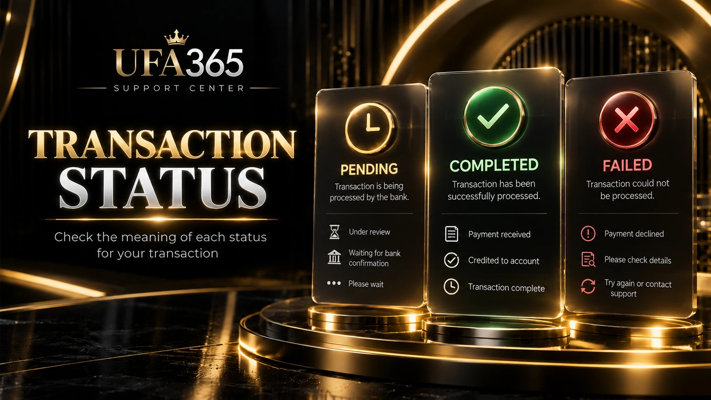 สถานะรายการฝากเงิน UFA365 แบบ Pending Completed และ Failed